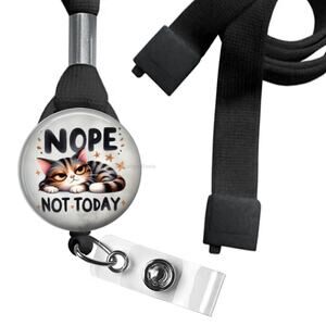 Nope Not Today Lanyard Badge Holder Combo * Cat Humor * Perfect For Cat Owners *